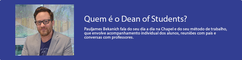 Quem é o dean of students
