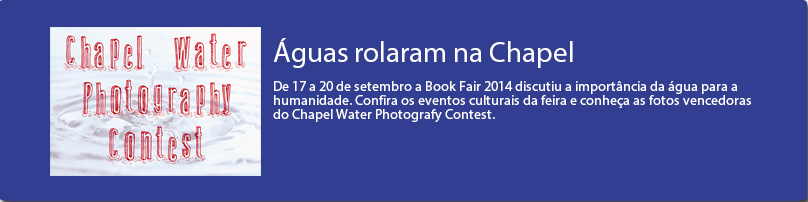 As águas rolaram na Chapel