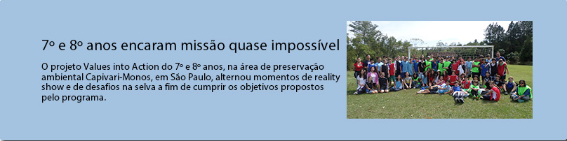 Sétimo e Oitavo ano encaram missão quase impossível